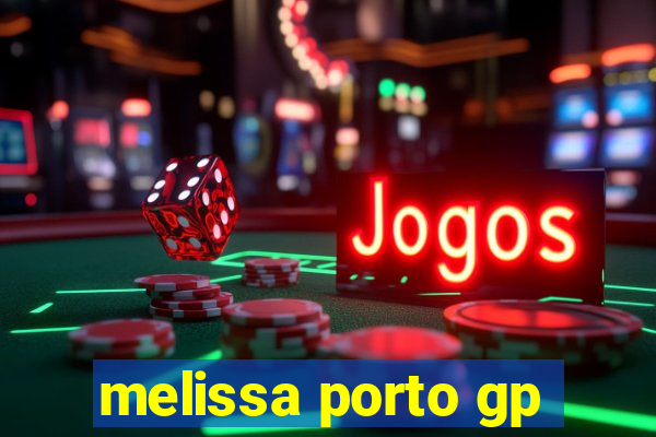 melissa porto gp